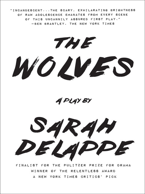 Title details for The Wolves by Sarah DeLappe - Available